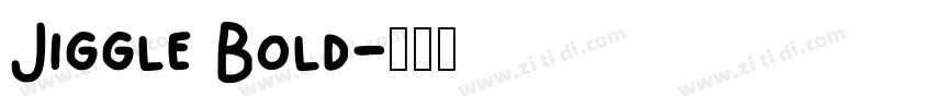 Jiggle Bold字体转换